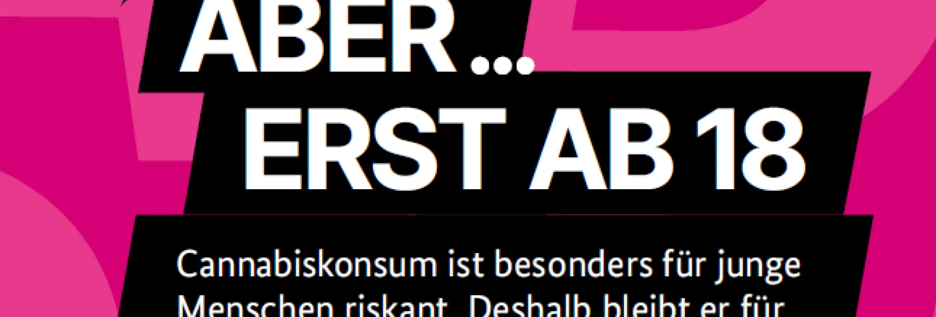 Cannabis legal, aber erst ab 18