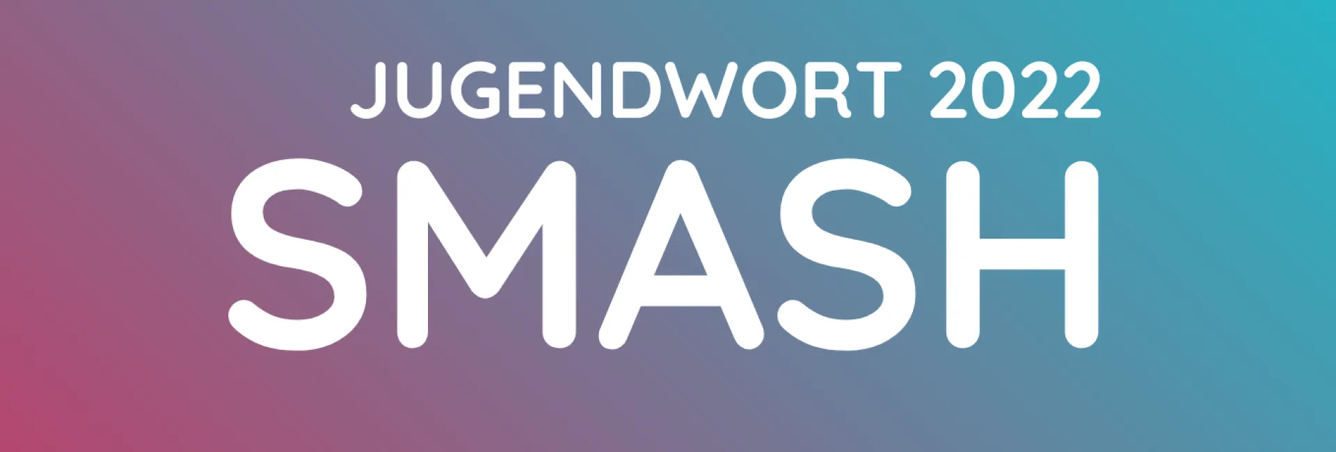 Jugendwort 2022: Smash