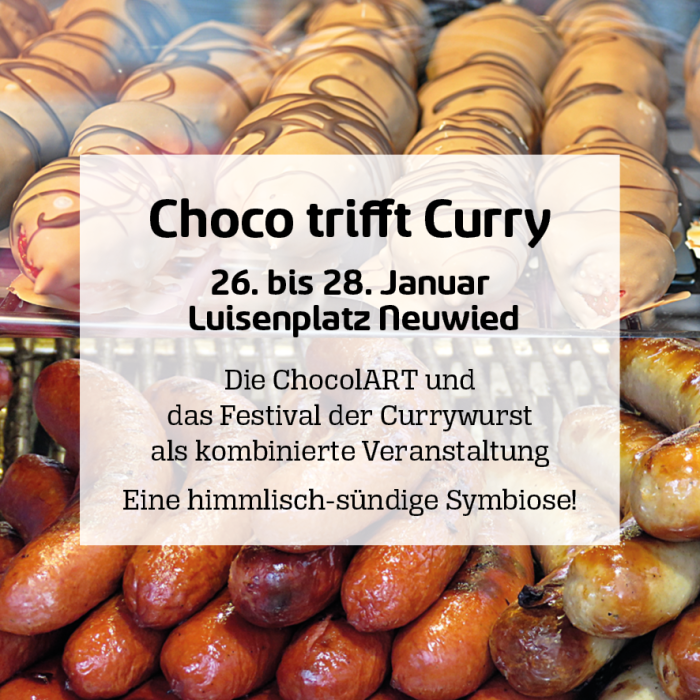 Currywurst-Festival und ChocolART finden im Januar gemeinsam auf dem Neuwieder Luisenplatz statt – Viele Gründe für eine Zusammenlegung